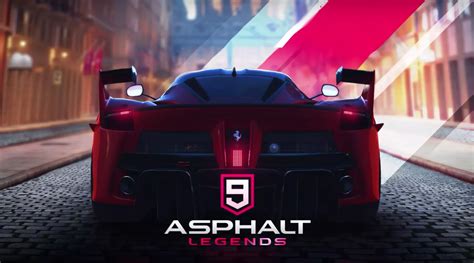  Asphalt 9: Legends! A Mobile Racing Experience That Will Leave You Breathless